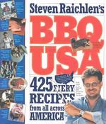 Steven Raichlen's Bbq USA : 425 Fiery Recipes from All Across America