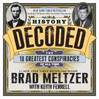 History Decoded : The 10 Greatest Conspiracies of All Time