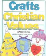 Crafts for Christian Values (Christian Crafts)