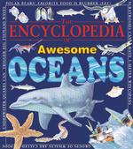 Encyclopedia of Awesome Oceans (Awesome Encyclopedias)