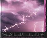 Weather Legends : Native American Lore and the Science of Weather