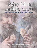 John Muir and Stickeen : An Alaskan Adventure