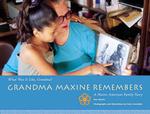 Grandma Maxine Remembers : A Native American Family Story (What Was It Like, Grandma)