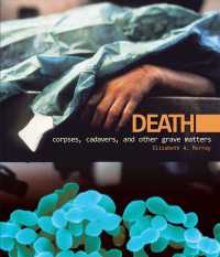 Death : Corpses, Cadavers, and Other Grave Matters (Discovery!)