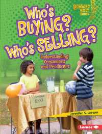 Who's Buying? Who's Selling? : Understanding Consumers and Producers (Lightning Bolt Books)
