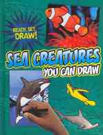 Sea Creatures You Can Draw (Ready, Set, Draw!)