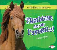 Arabians Are My Favorite! (My Favorite Horses)