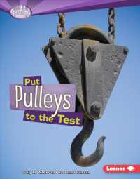 Put Pulleys to the Test (Searchlight Books)