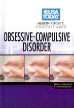 Obsessive-Compulsive Disorder (USA Today Health Reports: Diseases and Disorders)