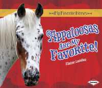 Appaloosas Are My Favorite! (My Favorite Horses)