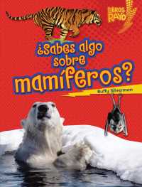 Sabes algo sobre mamiferos?/ Do You Know about Mammals? (Libros Rayo Conoce los grupos de animales /lightning Bolt Books Meet the Animal Groups))