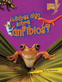 Sabes algo sobre anfibios Do You Know about Amphibians (Libros Rayo Conoce los grupos de animales /lightning Bolt Books Meet the Animal Groups))