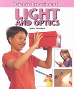 Light and Optics (Science Experiments) （Library Binding）