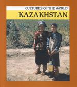 Kazakhstan (Cultures of the World (First Edition)(R)) （Library Binding）