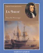 La Salle : Down the Mississippi (Great Explorations) （Library Binding）