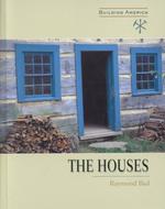 The Houses (Building America) （Library Binding）