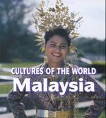 Malaysia (Cultures of the World (First Edition)(R)) （2ND Library Binding）