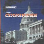 The Congress (Kaleidoscope: Government) （Library Binding）