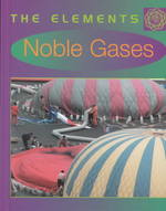 Noble Gases (Elements) （Library Binding）