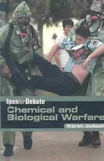 Chemical and Biological Warfare (Open for Debate) （Library Binding）