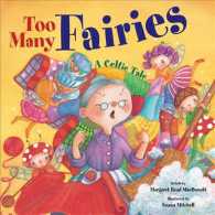 Too Many Fairies : A Celtic Tale