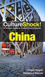 Culture Shock! China : A Survival Guide to Customs and Etiquette (Culture Shock! China) （2ND）