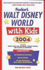 Walt Disney World with Kids 2004 (Fodor's Walt Disney World with Kids) （15TH）