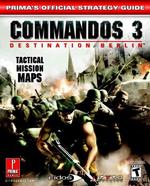 Commandos 3 Destination Berlin : Prima's Official Strategy Guide