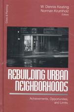 Rebuilding Urban Neighborhoods : Achievements, Opportunities, and Limits (Cities & Planning Series)