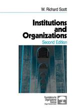 制度と組織（第２版）<br>Institutions and Organizations (Foundations for Organizational Science) （2ND）