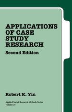 事例調査法の応用（第２版）<br>Applications of Case Study Research (Applied Social Research Methods Series) （2ND）