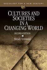 変動する世界における文化と社会（第２版）<br>Cultures and Societies in a Changing World (Sociology for a New Century) （2ND）