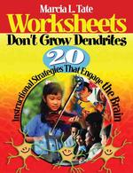 Worksheets Don't Grow Dendrites : 20 Instructional Strategies That Engage the Brain （TCH）