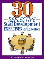 30 Reflective Staff Development Exercises for Educators