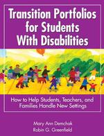 障害を伴なう学生・生徒のためのポートフォリオ<br>Transition Portfolios for Students with Disabilities : How to Help Students, Teachers, and Families Handle New Settings