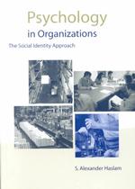 Psychology in Organizations : The Social Identity Approach