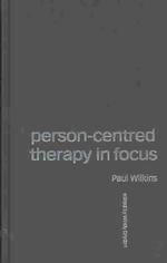 人間中心療法<br>Person-Centred Therapy in Focus (Counselling & Psychotherapy in Focus Series)