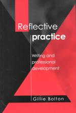 Reflective Practice : Writing and Professional Development