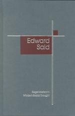 エドワード・サイード（全４巻）（セイジ現代社会思想の泰斗論集）<br>Edward Said (Sage Masters in Modern Social Thought Series)