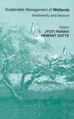 Sustainable Management of Wetlands : Biodiversity and Beyond