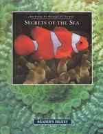 Secrets of the Seas (The Earth, Its Wonders, Its Secrets)