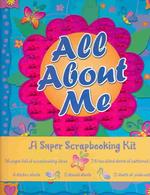 All about Me : A Super Scrapbooking Kit