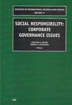 企業の社会的責任とコーポレート・ガバナンスの諸論点<br>Social Responsibility : Corporate Governance Issues (Research in International Business and Finance)