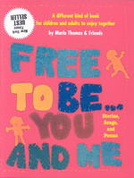 Free to Be You and Me