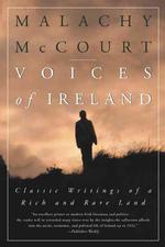 Voices of Ireland : Classic Writings of a Rich and Rare Land