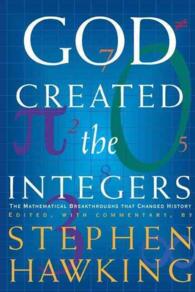 God Created the Integers : The Mathematical Breakthroughs That Changed History