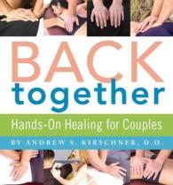 Back Together : Hands-on Healing for Couples