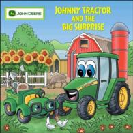 Johnny Tractor and the Big Surprise (John Deere)