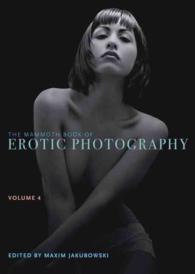 The Mammoth Book of Erotic Photography 〈4〉
