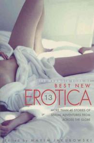 The Mammoth Book of Best New Erotica 〈13〉